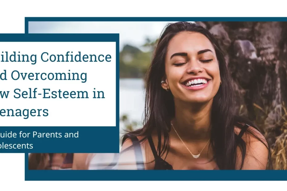 Building Confidence and Overcoming Low Self-Esteem in Teenage Girls